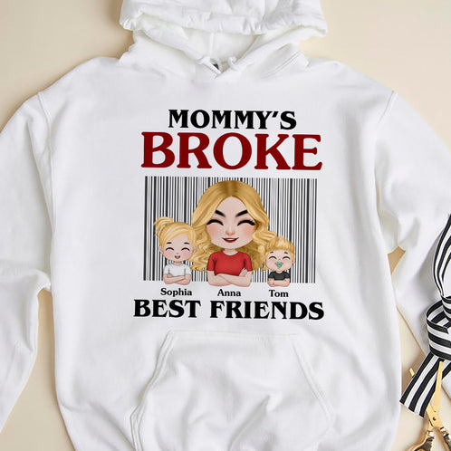 Mommy's Broke Best Friends Personalized Shirt, Gift For Mom, Mother's Day Gift, Mom With Her Kids - Shirts - GoDuckee