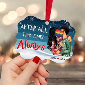 After All This Time Always - Personalized LGBT Christmas Ornament - Christmas Gift CoupleLGBT - Ornament - GoDuckee