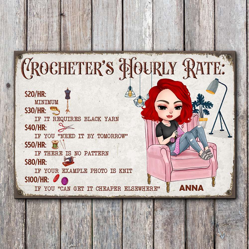 Crocheter's Hourly Rate Personalized Crochet Metal Sign - Metal Wall Art - GoDuckee