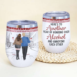 Here's To Another Year Of Bonding Over Alcohol And Annoying Each Other Personalized Tumbler Cup, Gift For Couple - Wine Tumbler - GoDuckee
