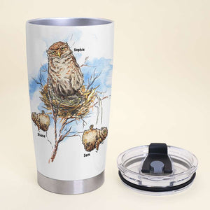 Mom Thanks For The Tough Love, Funny Bird Owl Mom And Children Personalized Tumbler Mother's Day Gift - Tumbler Cup - GoDuckee