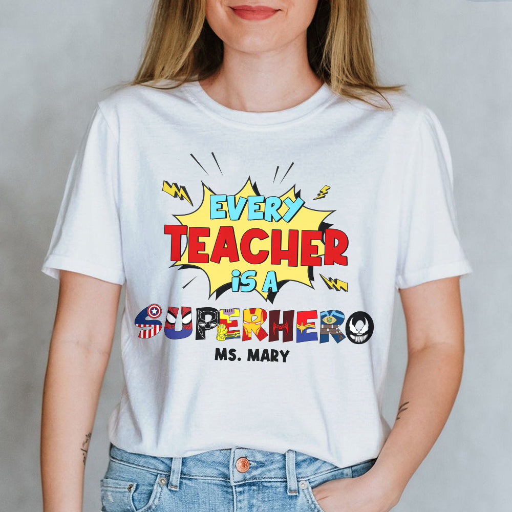 Every Teacher Is A Hero Gift For Teacher T shirt Hoodie Sweatshirt - Shirts - GoDuckee