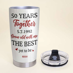 Grow Old With Me The Best Yet To Be, Couple Anniversary Personalized Tumbler - Tumbler Cup - GoDuckee