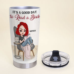 Personalized Reading Girl Tumbler - It's A Good Day To Read A Book - Tumbler Cup - GoDuckee