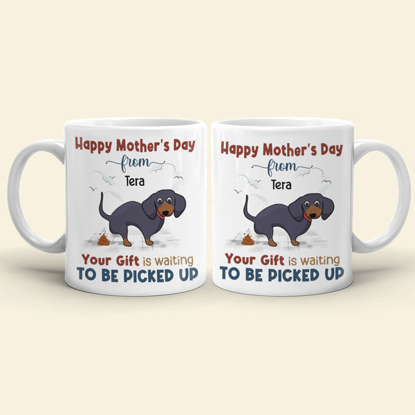 Your Gift Is Waiting To Be Picked Up, Personalized Mug, Gift For Dog M -  GoDuckee