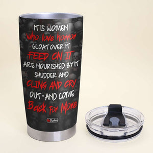 A Women Loves Horror, Gloat Over It - Personalized Tumbler Cup, Horror Character Tumbler - Gift For Scary Girl - Tumbler Cup - GoDuckee