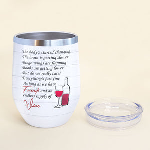 Personalized Drinking Girls Bestie Wine Tumbler - The Body's Started Changing - Wine Tumbler - GoDuckee