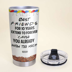 I'll Be There For You, Besties Personalized Tumbler Gift - Tumbler Cup - GoDuckee