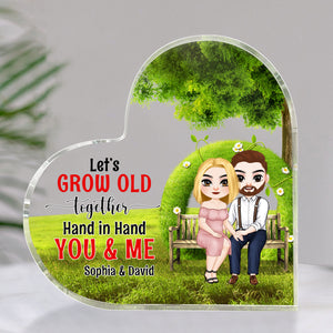 Let's Grow Old Together Hand In Hand You & Me, Couple Wedding Heart Shaped Acrylic Plaque - Decorative Plaques - GoDuckee