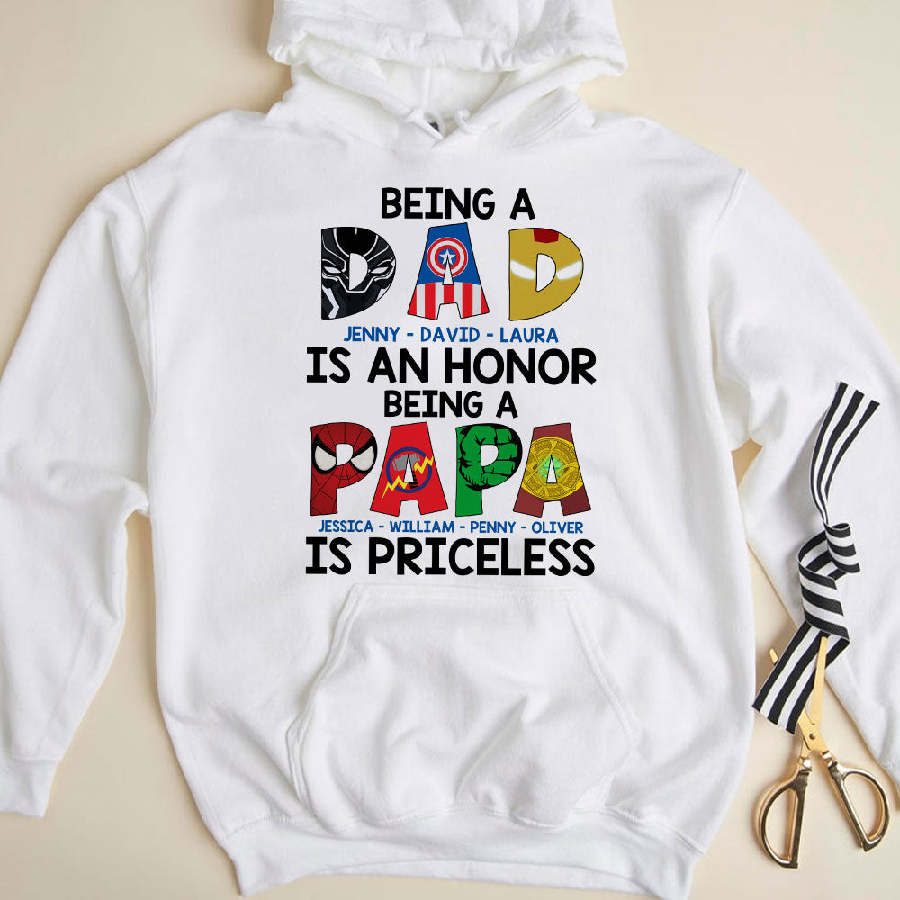 Father Being A Dad Is An Honor Being A Papa Is Priceless Personalized Shirts - Shirts - GoDuckee