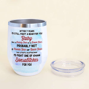 Fight a Bear For You Baby, Personalized Couple Wine Tumbler - Wine Tumbler - GoDuckee