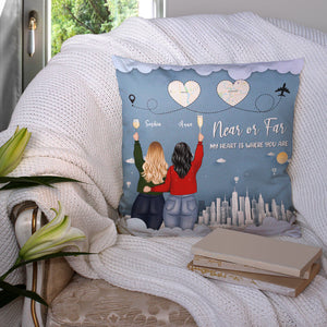 Near Or Far My Heart Is Where You Are Personalized Pillow, Gift For Friends - Pillow - GoDuckee