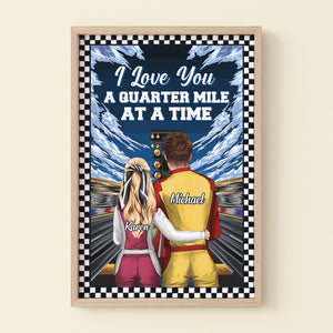 I Love You A Quarter Mile At A Time Personalized Drag Racing Canvas Printed, Gift For Couple - Poster & Canvas - GoDuckee