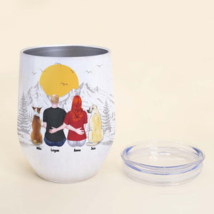 Just You And Me And The Dogs, Dog Lover Wine Tumbler - Wine Tumbler - GoDuckee