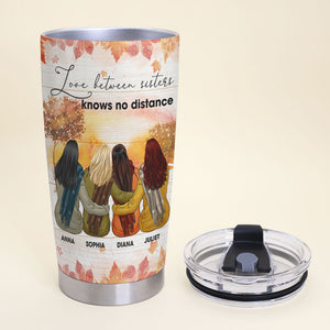 Sisterhood Knows No Distance - Personalized Fall Season Tumbler - Gift For Best Friend, Soul Sister - Tumbler Cup - GoDuckee