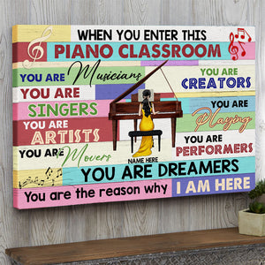 Personalized Piano Teacher Poster - When You Enter This Classroom You Are Musician - Poster & Canvas - GoDuckee