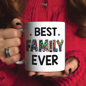 Best Family Ever 05QHLH170323TM White Mug - Coffee Mug - GoDuckee