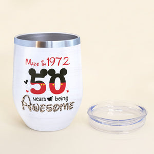 50 Years Of Being Awesome Personalized Age Wine Tumbler Gift For Her - Wine Tumbler - GoDuckee