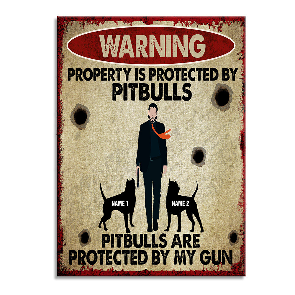 Warning Pitbull Owner Metal Sign - Property Is Protected By Pitbulls - Custom Name - Metal Wall Art - GoDuckee