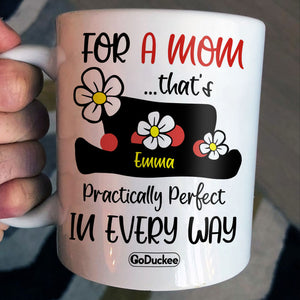 Mary Poppins For A Mom - Personalized White Mug - Gift For Mom - Coffee Mug - GoDuckee