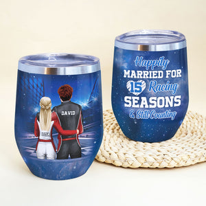 Personalized Racing Couple Wine Tumbler - Happily Married For Years Racing Season - Wine Tumbler - GoDuckee