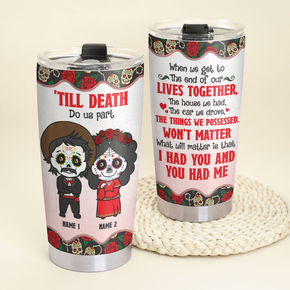 Personalized Poco Loco Couple Tumbler - 'Till Death Do Us Part - Tumbler Cup - GoDuckee