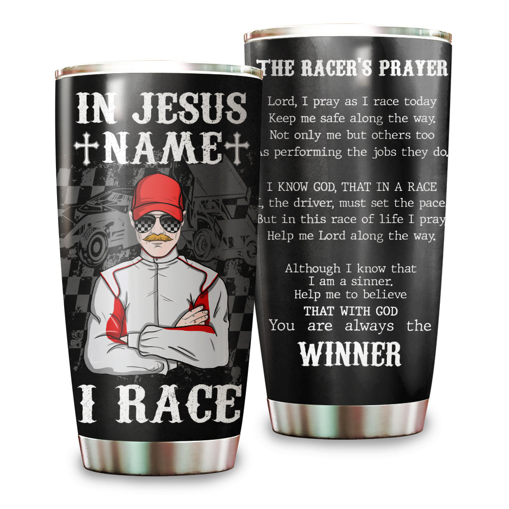Personalized Racing Tumbler - In Jesus Name, I Race - The Racer's Prayer Winner - Tumbler Cup - GoDuckee