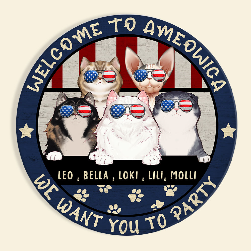 Welcome To Ameowica We Want You To Party Personalized Round Wooden Sign - Wood Sign - GoDuckee