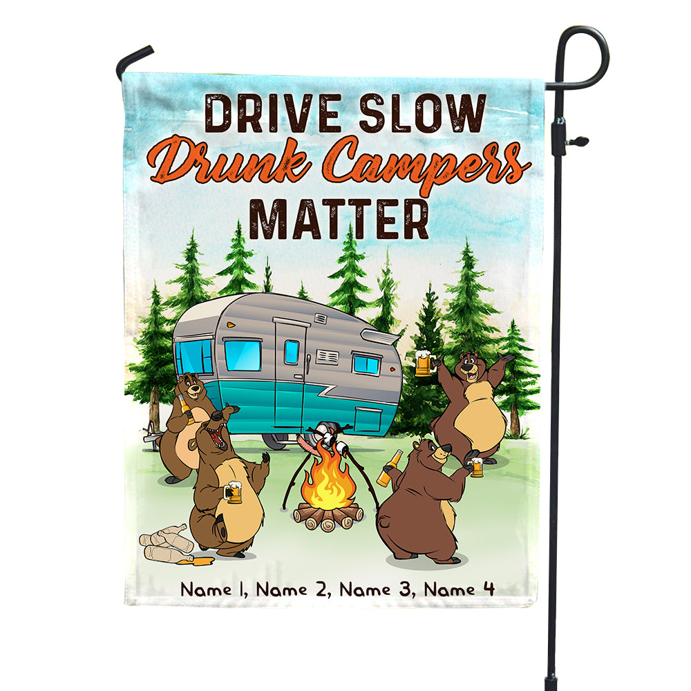 Personalized Camping Bear Family Flag - Drive Slow Drunk Campers Matter - Custom Camper - Flag - GoDuckee