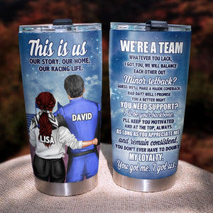 Personalized Couple Racing Tumbler - This Is Us , Our Racing Life, We're A Team - Tumbler Cup - GoDuckee