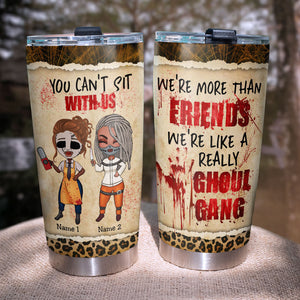Personalized Ghoul Gang Friends Tumbler - You Can't Sit With Us - 2 Girls - Tumbler Cup - GoDuckee