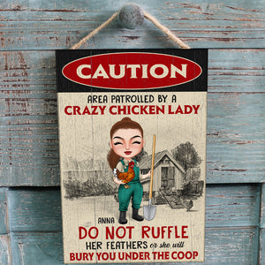 Caution Area Patrolled By A Crazy Chicken Lady Personalized Farmer Metal Sign Gift For Her - Metal Wall Art - GoDuckee