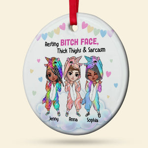 Resting Bitch Face, Thick Thighs & Sarcasm Personalized Unicorn Besties Ornament, Christmas Tree Decor - Ornament - GoDuckee