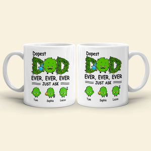 Dopest Dad Ever Just Ask Personalized Mug Gift For Dad - Coffee Mug - GoDuckee