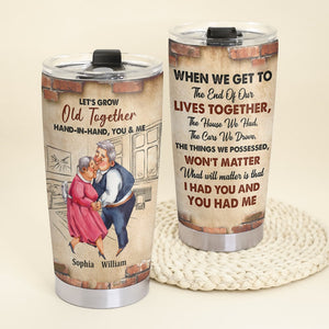 Let's Grow Old Together Hand-In-Hand, You & Me Personalized Couple Tumbler, Gift For Couple - Tumbler Cup - GoDuckee