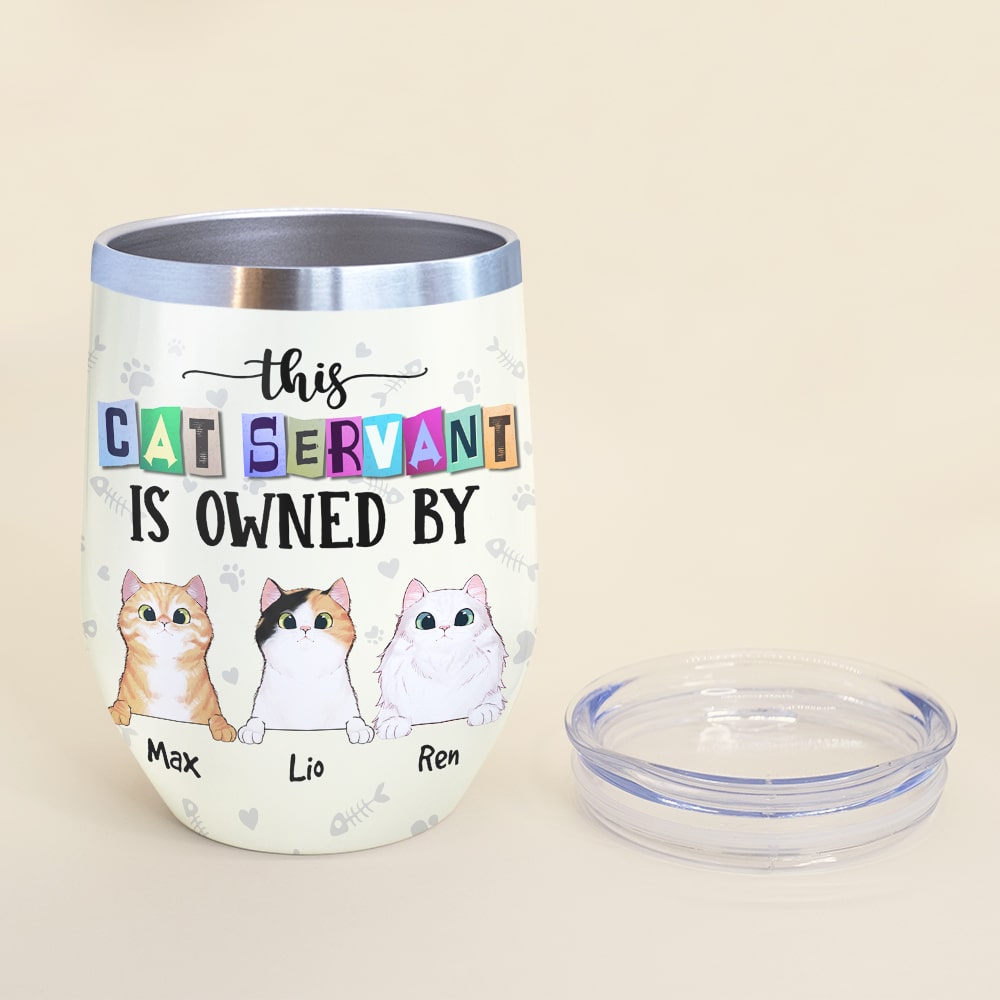 This Cat Servant Is Owned By - Personalized Cat Tumbler - Gift For Cat Lovers - Wine Tumbler - GoDuckee