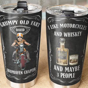 Personalized Old Biker Tumbler - Grumpy Old Fart Ibuprofen Chapter - Like Motorcycles and Whiskey And Maybe 3 People - Tumbler Cup - GoDuckee
