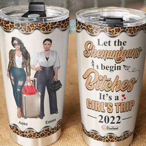 Personalized Girls trip Tumbler - It's Girl's Trip Let the Shenanigans begin - Leopard Pattern - Tumbler Cup - GoDuckee