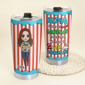 Personalized Dreaming Girl With Book Tumbler - Reading Gives Us Someplace To Go - Tumbler Cup - GoDuckee