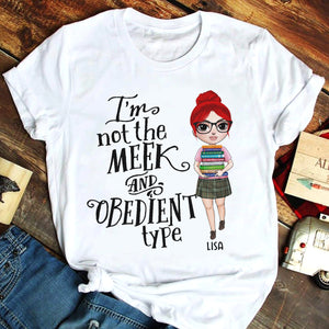 Outlander I'm Not The Meek And Obedient Type Personalized Shirt Gift For Her Girl With Bookstack - Shirts - GoDuckee