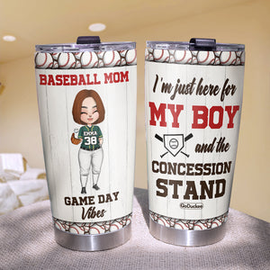 Personalized Baseball Mom Tumbler - I'm Just Here For My Boy And The Concession Stand - Tumbler Cup - GoDuckee