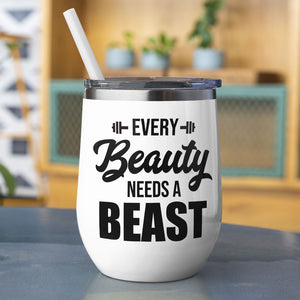 Personalized Gym Couple Wine Tumbler - Every Beauty Needs A Beast - Wine Tumbler - GoDuckee