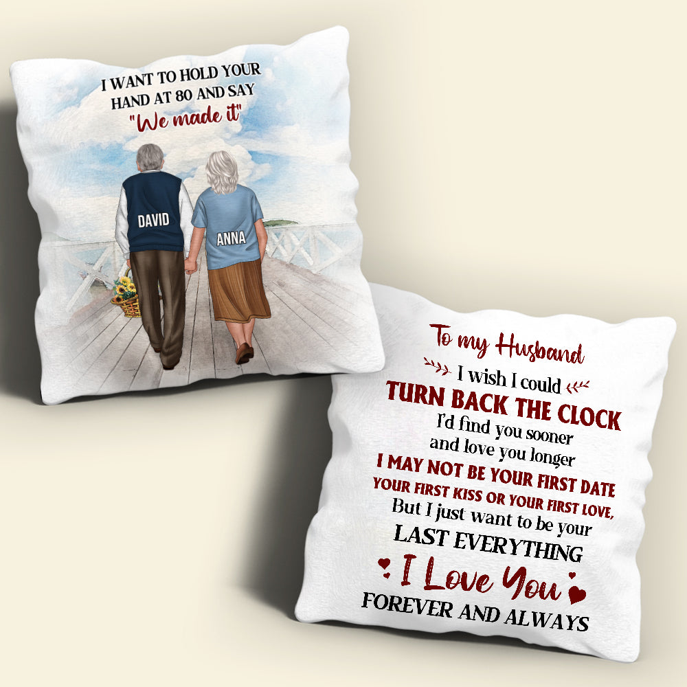 Personalized Old Couple Pillow - To My Husband, At 80 & Say We Made it, Never Forget That I Love You - Pillow - GoDuckee