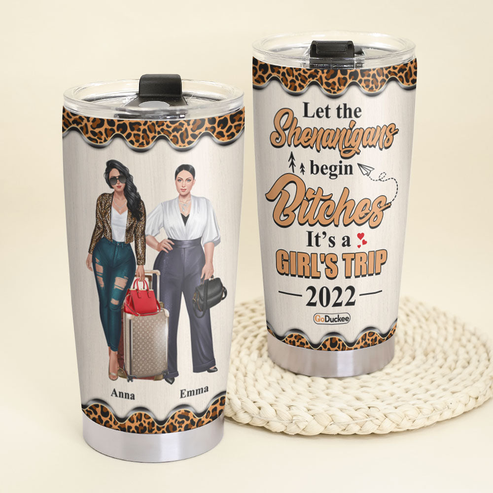 Personalized Girls trip Tumbler - It's Girl's Trip Let the Shenanigans begin - Leopard Pattern - Tumbler Cup - GoDuckee