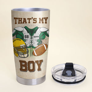 Personalized American Football Tumbler - For Mama - That's My Boy - Tumbler Cup - GoDuckee