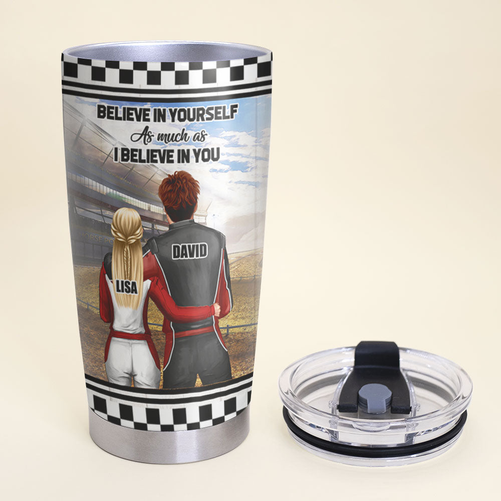 Personalized Racing Couple Tumbler Cup - Believe In Yourself - Tumbler Cup - GoDuckee
