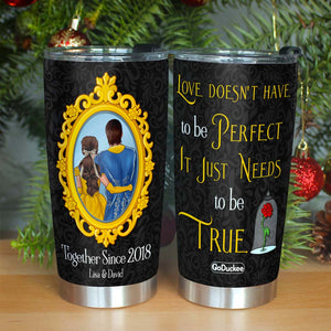 Couple Love Doesn't Have To Be Perfect, Personalized Tumbler - Tumbler Cup - GoDuckee