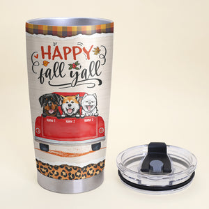 Personalized Dog Lover Tumbler, Happy Fall Y'all - Tumbler Cup - GoDuckee