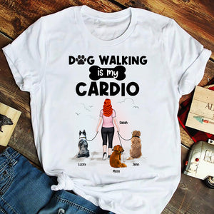 Dog Walking Is My Cardio, Personalized Shirt, Gift For Dog Lover - Shirts - GoDuckee