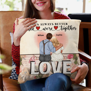 It's Always Better When We're Together, Sweet Valentine's Day Couple Pillow - Pillow - GoDuckee